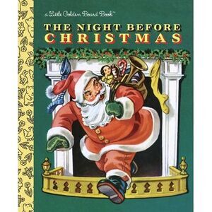 The Night Before Christmas: A Classic Christmas Book for Kids -- Clement C. Moor